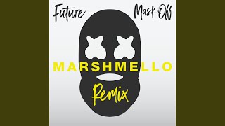 Mask Off Marshmello Remix [upl. by Glori]