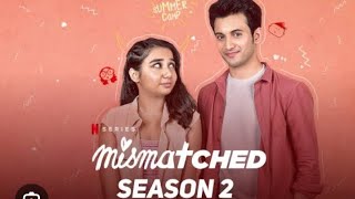 mismatched season 2 episode 3 PART7 [upl. by Tutt]