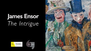 James Ensor The Intrigue [upl. by Nosnibor]