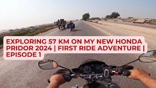 Exploring 57 km on My New Honda Pridor 2024  First Ride Adventure  Episode 1 [upl. by Nerad426]