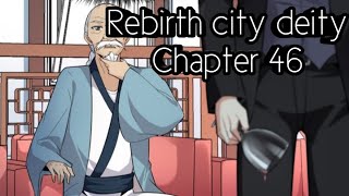 Rebirth city deity Chapter 46 [upl. by Nolubez]