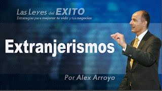 Extranjerismos en el lenguaje ¿uso o abuso  Alex Arroyo [upl. by Wenda]