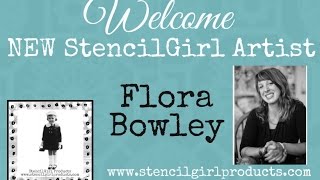 Welcome NEW StencilGirl Artist Flora Bowley [upl. by Prunella]