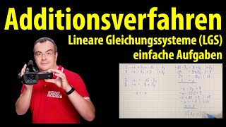 Additionsverfahren  lineare Gleichungssysteme  einfache Übungen  Lehrerschmidt [upl. by Eivi]