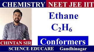 Ethane Conformers  CHEMISTRY  JEE  NEET  IIT  By Chintan Sir [upl. by Tiler]