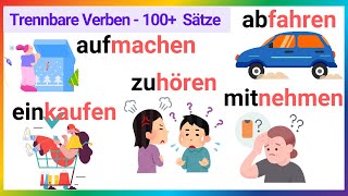 Trennbare Verben im Deutschen 100 Beispiele für tägliche Sätze  Deutsch A1A2 [upl. by Aina]