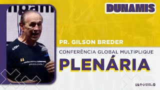 Plenária Pr Gilson Breder  Multiplique 2023 [upl. by Eladnek]