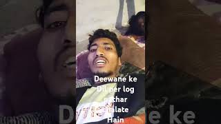 deewane ke Dil per log pathar chalate Hain Pyar nahin kailas koi Matlab log bani bewafai deewangi [upl. by Dorkus]