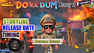 Do Ka Dum Part 2  Storyline  Release Date  Timing  Details Inside [upl. by Evreh]