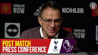 Post Match Press Conference  Ralf Rangnick  Manchester United 32 Tottenham Hotspur [upl. by Battiste]