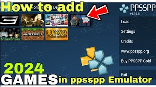 HOW TO Add GAMES IN PPSSPP EMULATOR2024STEP BY STEPTOTURIAL [upl. by Malkin]