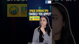 Epack Durable IPO Review  Should You Apply or Not shorts [upl. by Jannel]