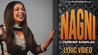 Nagni  Lyric Video  Jasmine Sandlas  Dr Zeus [upl. by Yenruoc]