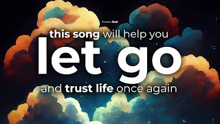 This song helped me LET GO and TRUST LIFE again Official Music Video Trust Your Timing [upl. by Nallek]