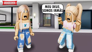 A MENINA NÃO SABIA QUE SUA MELHOR AMIGA ERA SUA IRMÃ  Roblox  Historinhas  Brookhaven RP🏡 [upl. by Anaila]