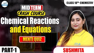 Chemical Reactions and Equations  Part 1  Menti Quiz  Class 10 Chemistry  InfinityLearn910 [upl. by Addie601]