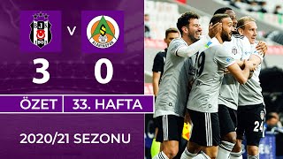 ÖZET Beşiktaş 30 A Alanyaspor  33 Hafta  202021 [upl. by Ydrah796]