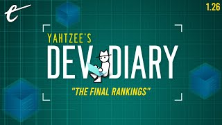 The Final Rankings  Yahtzees Dev Diary S1 Finale [upl. by Andrey423]