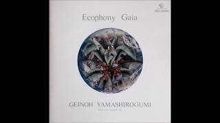 Geinoh Yamashirogumi  Catastrophe Ecophony Gaia 1990 [upl. by Fowler51]