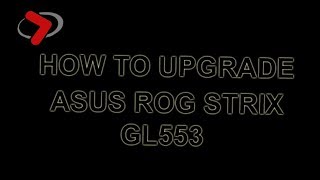 How to upgrade  install RAM on laptop  ASUS ROG GL553  GL533 [upl. by Colier]