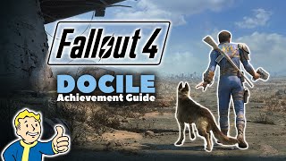 Fallout 4  Docile Achievement Guide  Xbox One [upl. by Errot3]