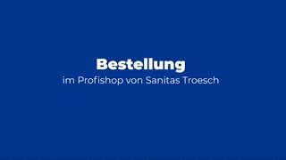 Bestellungen im Sanitas Troesch Profishop [upl. by Anwahsat569]