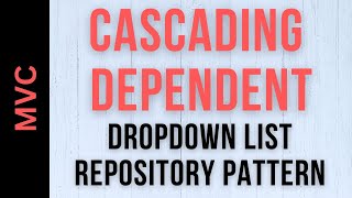 Cascading Dropdownlist In ASPNET MVC Repository Pattern  MVC Dependent dropdown [upl. by Canotas997]