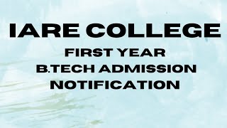 IARE COLLEGE First Year BTech Admission Notification as per AICTE Approved Intake for AY 202425 [upl. by Nevlin]