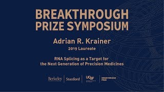 Adrian Krainer 2019 Breakthrough Prize Symposium [upl. by Mullane]