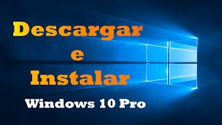 Instalar Windows 10 pro final y oficial 32 y 64 bits  Rápido y sencillo [upl. by Joslyn343]