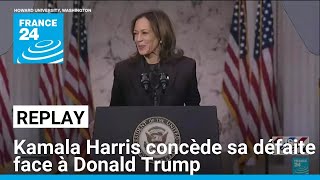 REPLAY  Kamala Harris concède sa défaite face à Donald Trump • FRANCE 24 [upl. by Penney]