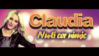 CLAUDIA  NUTI CER NIMIC HIT 2014 [upl. by Neelak]