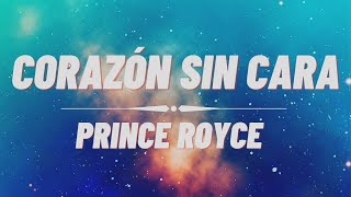 Prince Royce  Corazón Sin Cara Lyrics [upl. by Rodman]