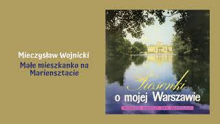 Mieczysław Wojnicki  Małe mieszkanko na Mariensztacie Official Audio [upl. by Burch]