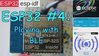 ESP32 4 espidf  playing with BLE  Bluetooth [upl. by Ahseym]