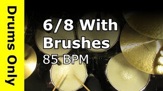 Drum Beat in 68 Played With Brushes 85 BPM [upl. by Yntruoc]