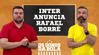 Inter anuncia o atacante Rafael Borré  Os Donos da Bola RS [upl. by Yolande]