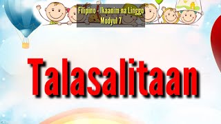 FILIPINO 3 IKAPITONG LINGGO  MODYUL 7  TALASALITAAN [upl. by Nohtan]