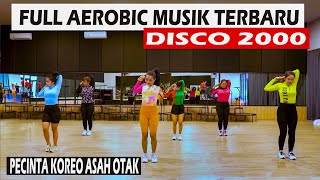 AEROBIC TERBARU MUSIK DISCO 2000 [upl. by Azaria]