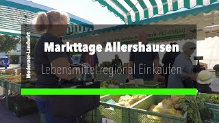 Markttage Allershausen  Lebensmittel regional Einkaufen [upl. by Dory]