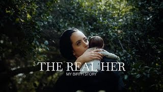 The Real Her  My Birth Story [upl. by Marras293]