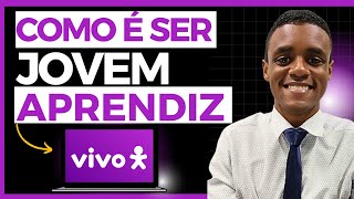 COMO É SER JOVEM APRENDIZ NA VIVO  Benefícios Requisitos Inscrições [upl. by Adamec]