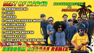 BEST OF MARCH  REDRUM REGGAE REMIX BROWNMAN REVIVAL FT DJROMAR [upl. by Nahgrom578]