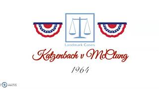 Katzenbach v McClung 1964 [upl. by Ardnalahs648]