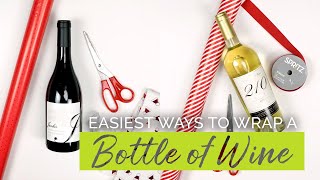 Easiest Ways to Wrap a Wine Bottle [upl. by Irret]