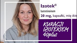 KURACJA IZOTEKIEM wskazówki 40plus [upl. by Fesoy]