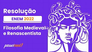 ENEM 2022  Filosofia Medieval e Renascentista  De que modo os textos sustentam a existência [upl. by Airoled909]