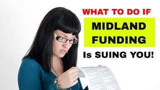 WHAT TO DO IF MIDLAND FUNDING IS SUIING YOU [upl. by Molly982]