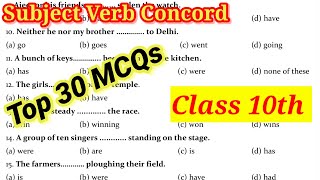 Subject Verb Concord  Top 30 MCQs  Class 10  Subject Verb Agreement  Most Important Mcqs [upl. by Musa541]