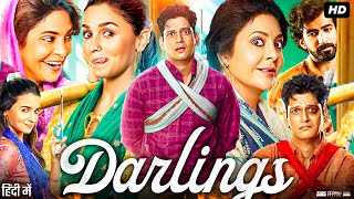 Darlings Full Movie  Alia Bhatt Shefali Shah Vijay Varma Roshan Mathew  Review amp Facts [upl. by Blanchette]